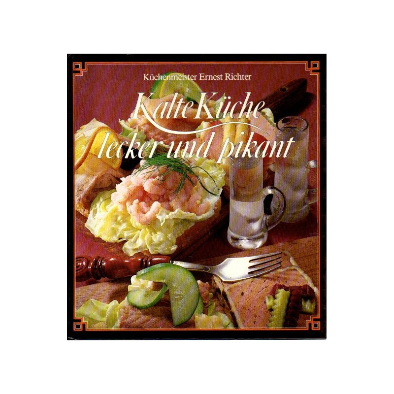 Kalte Küche - lecker und pikant