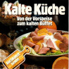 Kalte Küche - Von der Vorspeise zum kalten Büffet