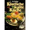 Köstliche kalte Küche