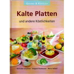 Kalte Platten und andere Köstlichkeiten