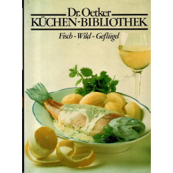 Dr. Oetker Küchen-Bibliothek - Fisch, Wild, Geflügel - Band 2