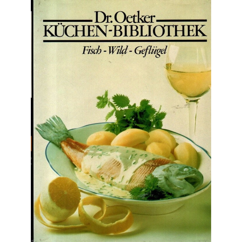 Dr. Oetker Küchen-Bibliothek - Fisch, Wild, Geflügel - Band 2