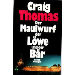 Der Maulwurf der Löwe und der Bär