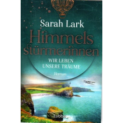 Himmelsstürmerinnen Wir leben unsere Träume