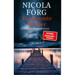 Verdammte Weiber Ein Irmi Mangold Krimi