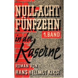 08/15  - In der Kaserne / Im Krieg / Bis zum Ende