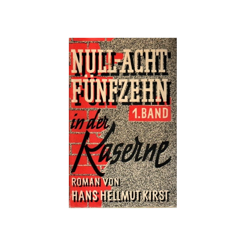 08/15  - In der Kaserne / Im Krieg / Bis zum Ende