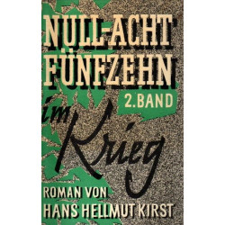 08/15  - In der Kaserne / Im Krieg / Bis zum Ende