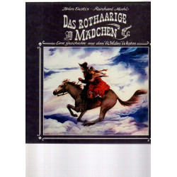 Das rothaarige Mädchen - Eine Geschichte aus dem Wilden Westen