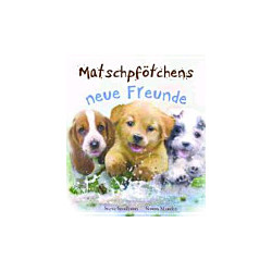 Matschpfötchens neue Freunde
