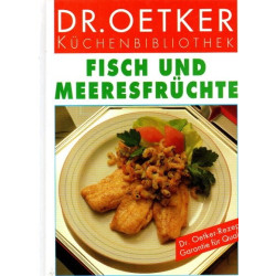 Dr. Oetker Küchenbibliothek - Fisch und Meeresfrüchte