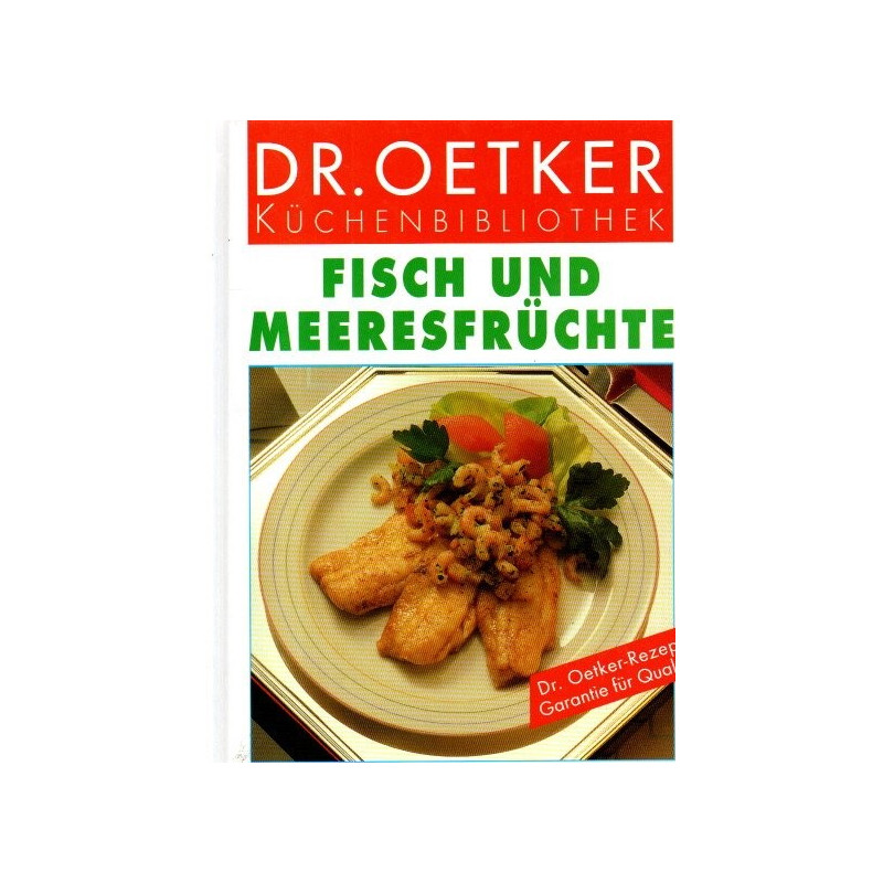 Dr. Oetker Küchenbibliothek - Fisch und Meeresfrüchte