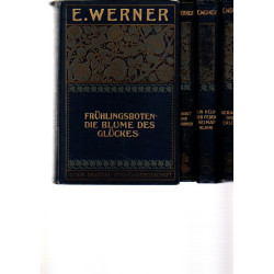 E. Werners gesammelte Romane und Novellen - Bd 3 bis 6