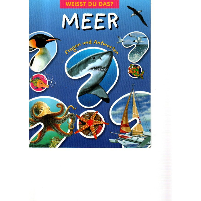 Weißt du das ? - Meer - Fragen und Antworten