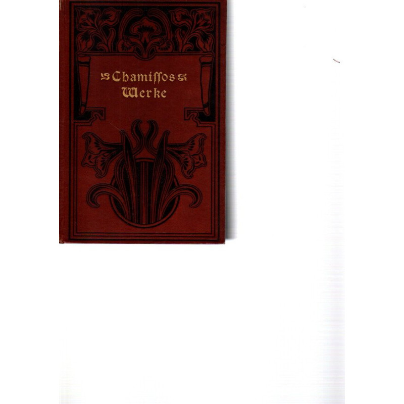 Chamisso - sämtliche Werke in vier Bänden - Band 1 und Band 2