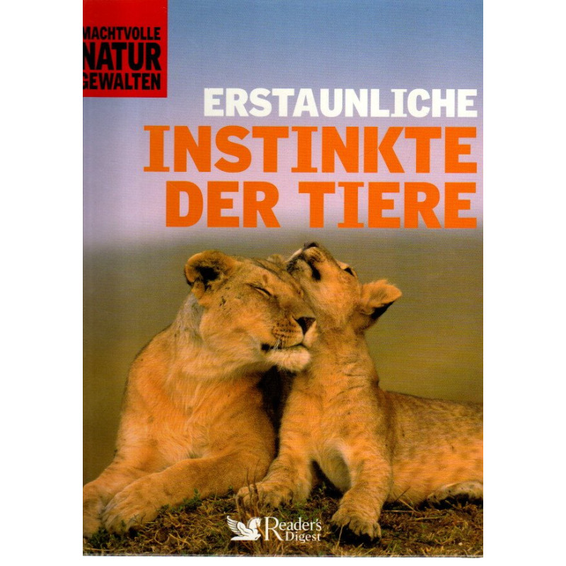 Erstaunliche Instinkte der Tiere