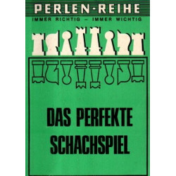 Das perfekte Schachspiel - Perlen-Reihe - Band 654 a - Tb