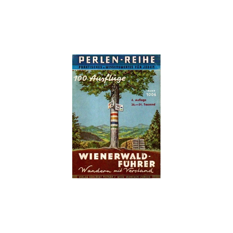 Wienerwald-Führer - 100 Ausflüge in den Wienerwald - Perlen-Reihe - Band 1006 - Tb