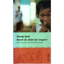 Damit du mich nie vergisst - Afrikas Kinder und die Memory Books