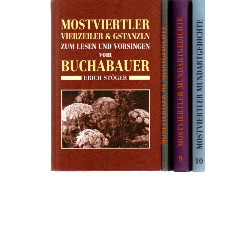 Mostviertler Mundartgedichte vom Buchabauer - Band 0,1, 3, 4, 5, 9, 10