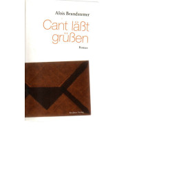 Alois Brandstetter - Cant läßt grüßen - Roman