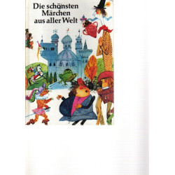 Die schönsten Märchen aus aller Welt