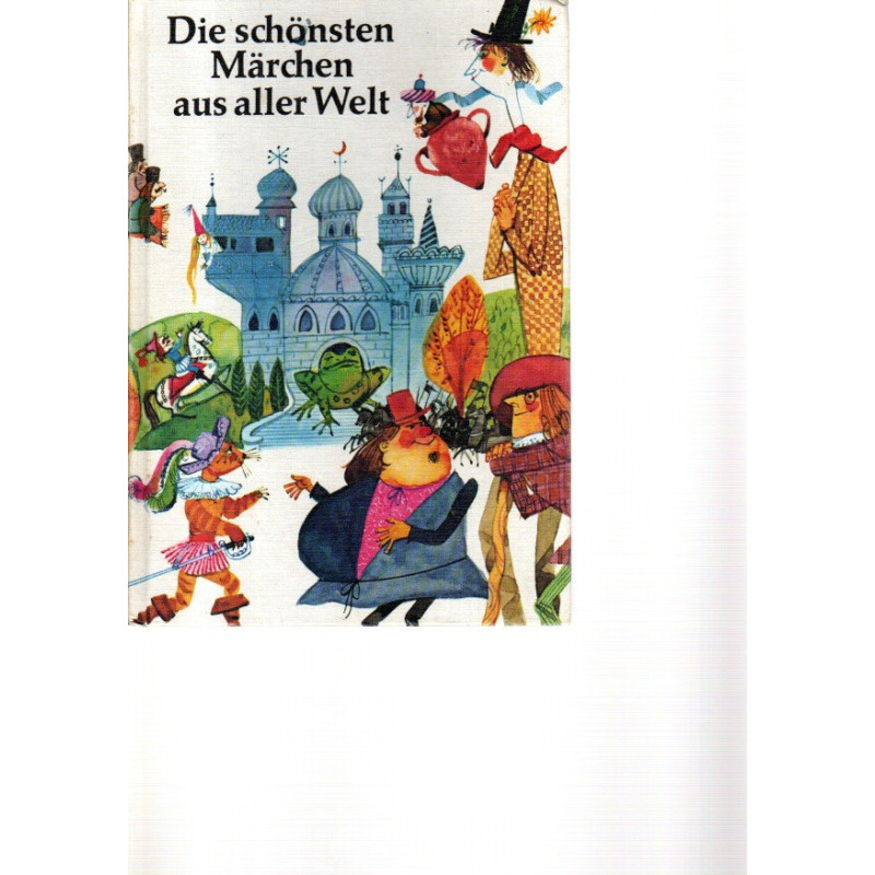 Die schönsten Märchen aus aller Welt