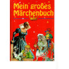 Mein großes Märchenbuch