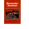 Mostviertler Hausbuch - Ein heimatkundliches Lese- und Arbeitsbuch, präsentiert von einem Arbeitskreis