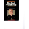 Kardinal Franz König - Ansichten eines engagierten Kirchenmannes