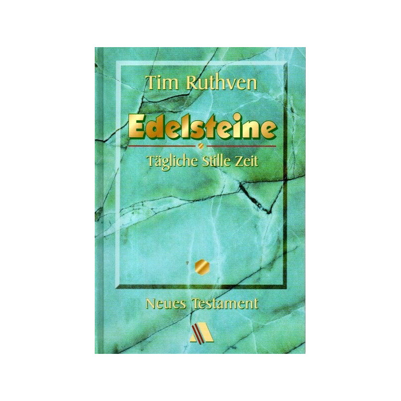 Edelsteine - Tägliche Stille Zeit - Neues Testament