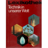 Lexikothek - Technik in unserer Welt
