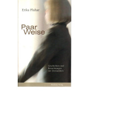 Erika Pluhar - Paar Weise - Geschichten und Betrachtungen ...