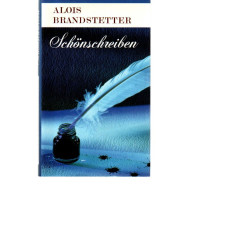 Alois Brandstetter - Schönschreiben - Erzählung