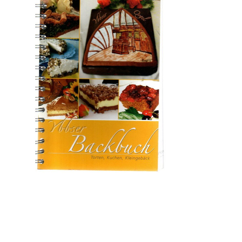 Ybbser Backbuch - Torten, Kuchen, Kleingebäck