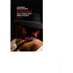 Starkmut - Das Leben der Anna Hofer