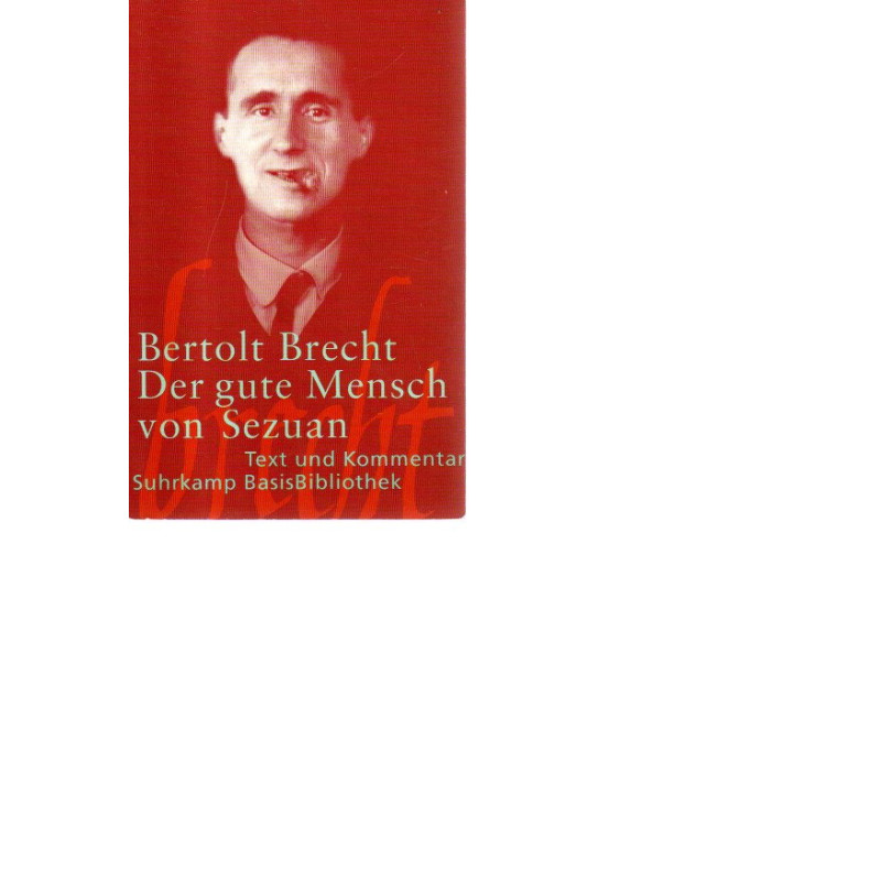 Bertolt Brecht - Der gute Mensch von Sezuan - Tb