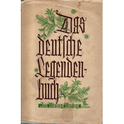 Das deutsche Legendenbuch - gestaltet von zeitgenössischen deutschen Dichtern