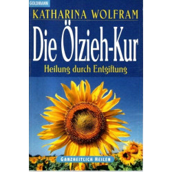 Die Ölzieh-Kur - Heilung durch Entgiftung