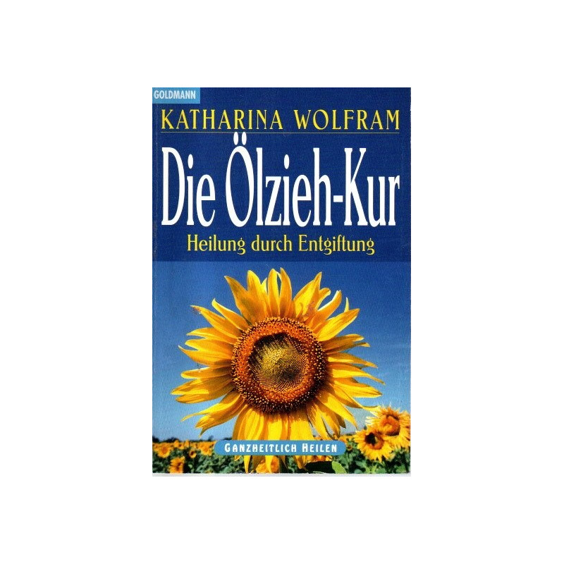 Die Ölzieh-Kur - Heilung durch Entgiftung