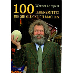 100 Lebensmittel die sie glücklich machen