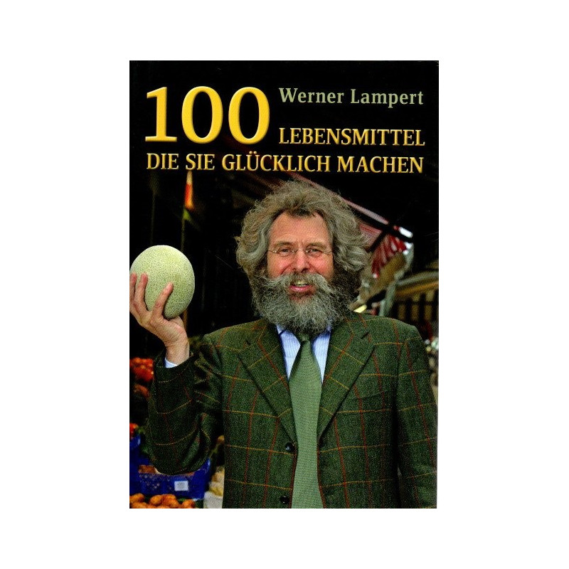 100 Lebensmittel die sie glücklich machen