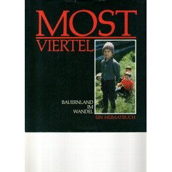 Mostviertel - Bauernland im Wandel