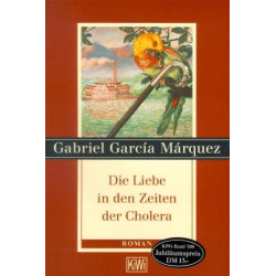 G. G. Marquez - Die Liebe in den Zeiten der Cholera - Tb