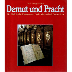 Demut und Pracht - Ein Blick in die Klöster- und Ordenslandschaft Österreichs