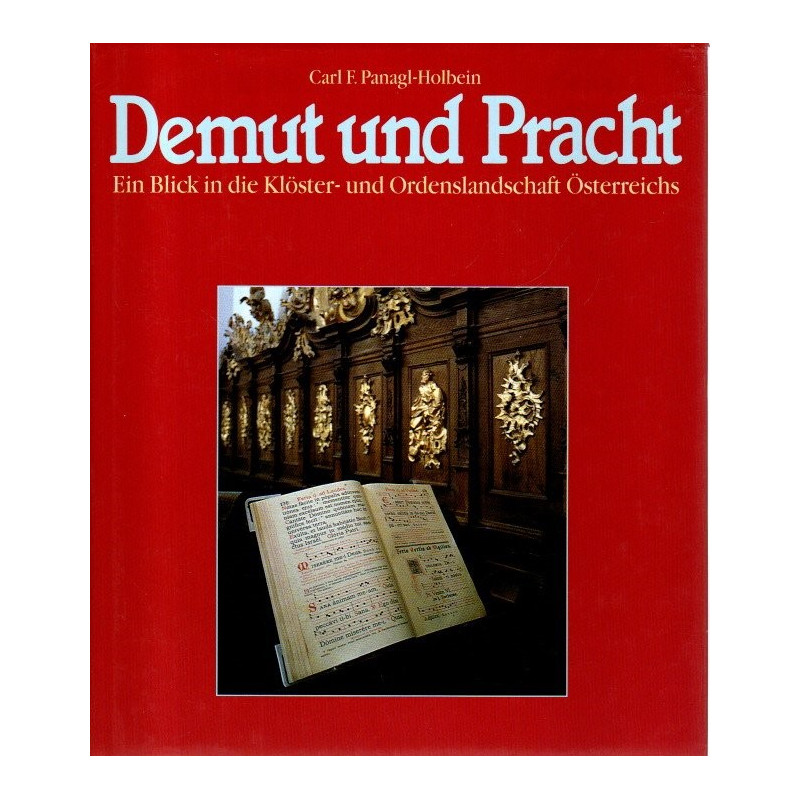 Demut und Pracht - Ein Blick in die Klöster- und Ordenslandschaft Österreichs