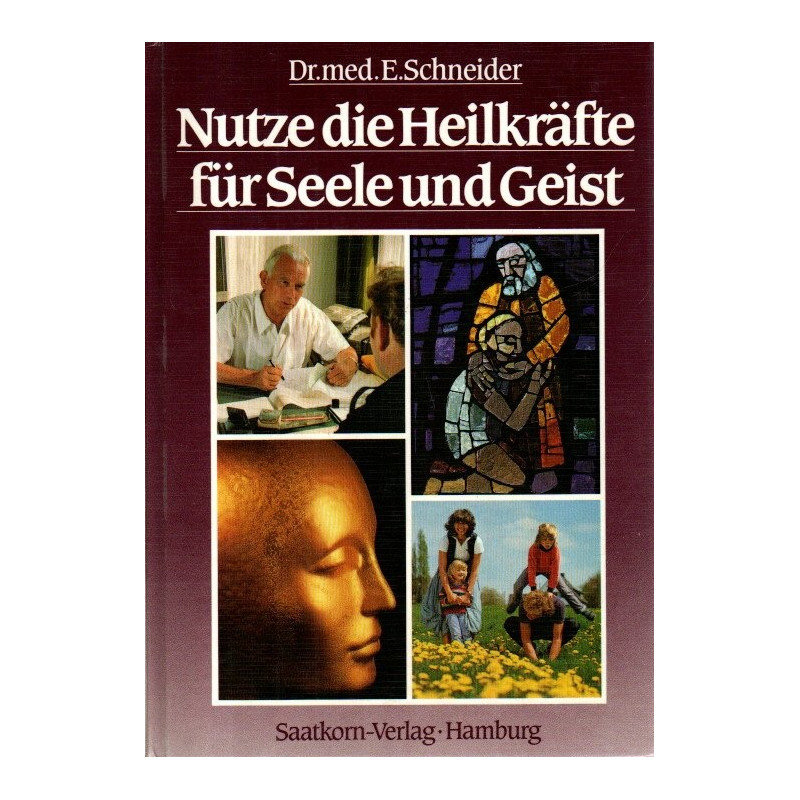 Nutze die Heilkräfte für Seele und Geist
