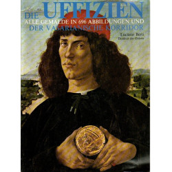Die Uffizien - Alle ausgestellten Gemälde in 696 Abbildungen - Der Vasarianische Korridor