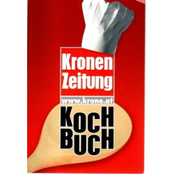 Das Kronen Zeitung Kochbuch - Zusammengestellt von Leserinnen und Leser der KronenZeitung