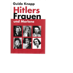 Hitlers Frauen und Marlene